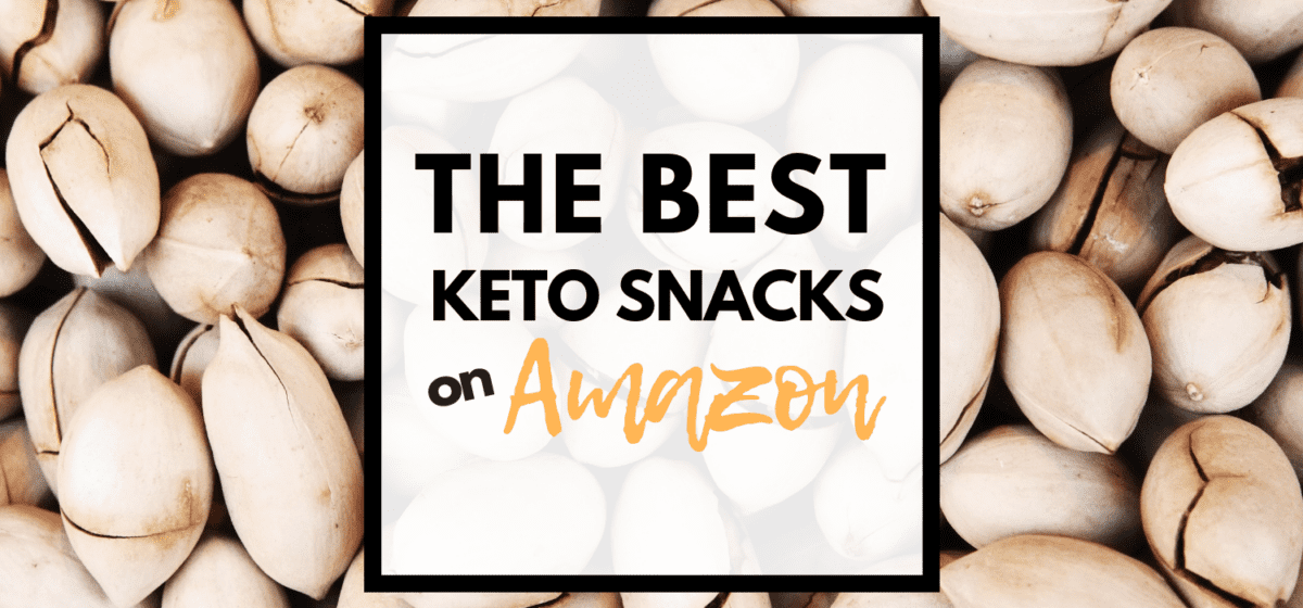the best keto snacks on amazon header