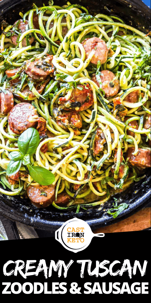Keto Creamy Tuscan Zucchini Noodles with Sausage Cast Iron Keto