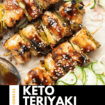 Keto Chicken Teriyaki Skewers with Pickled Cucumber Salad Pinterest Graphic