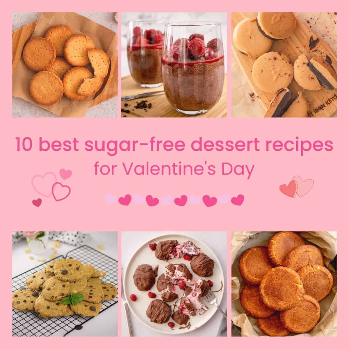 A photo collection of sugar-free desserts for the Valentine's day.