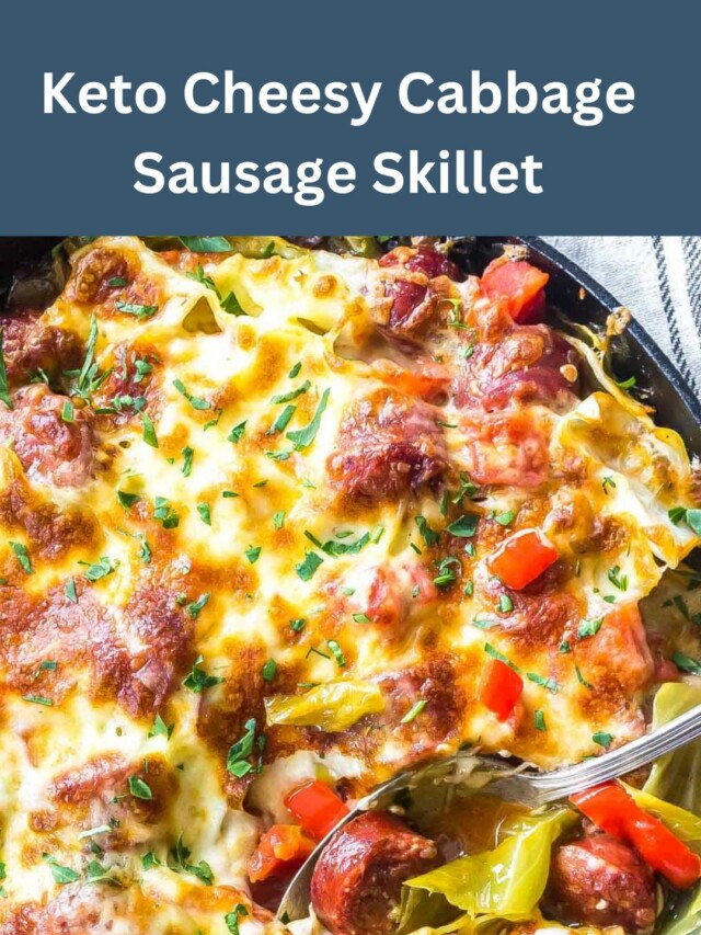 Keto Cheesy Cabbage Sausage Skillet Cast Iron Keto